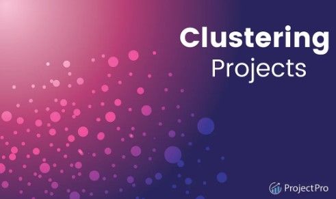 Real-life AI Clustering Projects in Machine Learning
